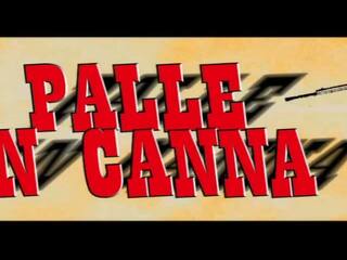 Palle in Canna - Full Original mov in HD Version: dirty film b0 | xHamster