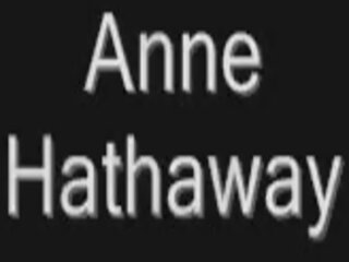 Anne hathaway ýalaňaç